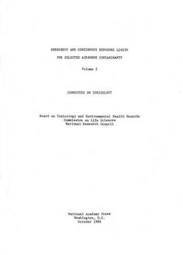 Cover image for Emergency and Continuous Exposure Limits for Selected Airborne Contaminants: Volume 2