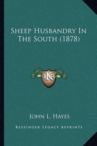 Sheep Husbandry in the South (1878)