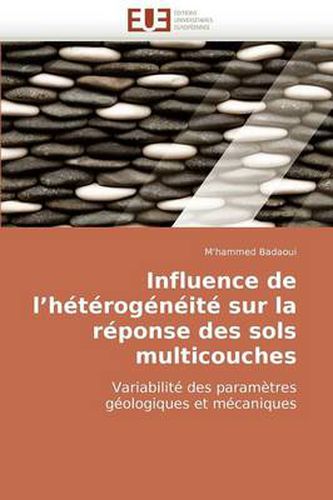 Cover image for Influence de L'Htrognit Sur La Rponse Des Sols Multicouches