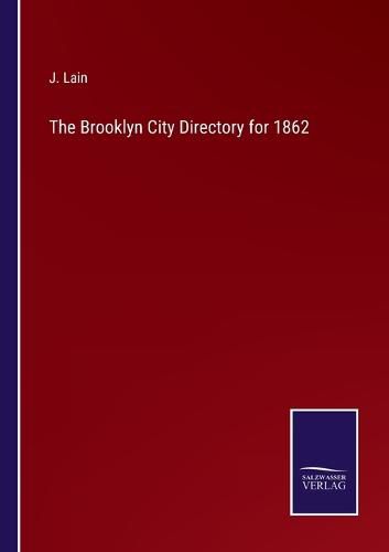 Cover image for The Brooklyn City Directory for 1862