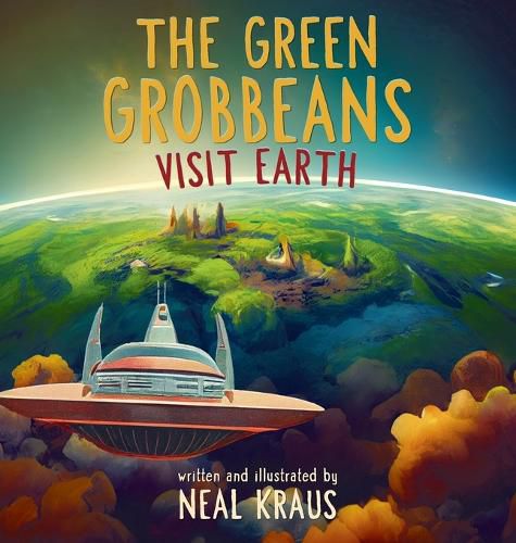 Cover image for The Green Grobbeans Visit Earth