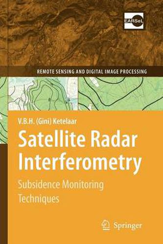 Cover image for Satellite Radar Interferometry: Subsidence Monitoring Techniques