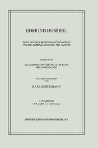 Cover image for Ideen zu einer Reinen Phanomenologie und Phanomenologischen Philosophie: Erstes Buch: Allgemeine Einfuhrung in die Reine Phanomenologie