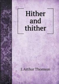 Cover image for Hither and thither