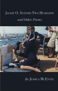 Cover image for Jackie O. Suffers Two Husbands and Other Poems