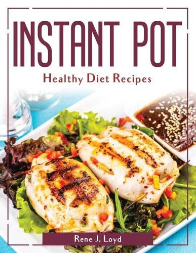 Cover image for Instant Pot Healthy Diet Recipes