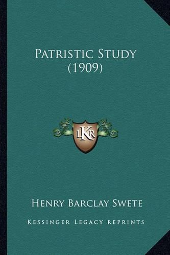 Cover image for Patristic Study (1909) Patristic Study (1909)