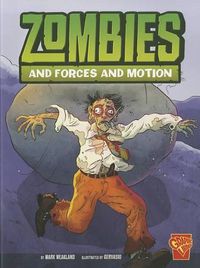 Cover image for Zombies and Forces and Motion (Monster Science)