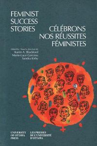 Cover image for Feminist Success Stories - Celebrons nos reussites feministes