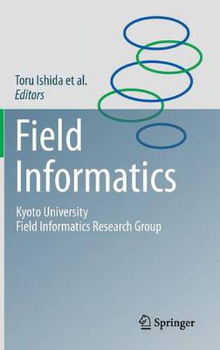 Cover image for Field Informatics: Kyoto University Field Informatics Research Group