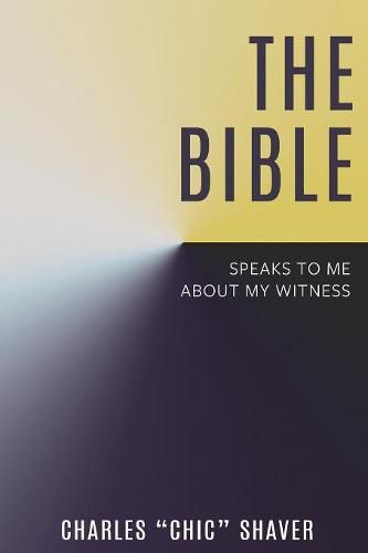 Cover image for The Bible Speaks to Me About My Witness