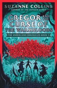 Cover image for Gregor and the Curse of the Warmbloods
