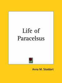 Cover image for Life of Paracelsus (1911)