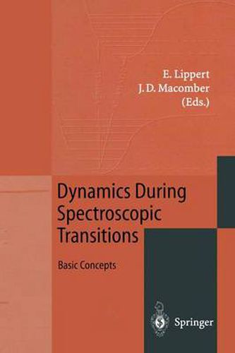 Cover image for Dynamics During Spectroscopic Transitions: Basic Concepts