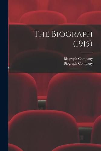 Cover image for The Biograph (1915)