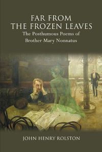 Cover image for Far Past the Frozen Leaves