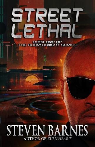 Streetlethal: Book 1 of the Aubry Knight Series