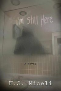 Cover image for I'm Still Here