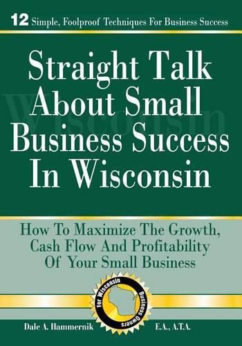 Cover image for Straight Talk About Small Business Success in Wisconsin