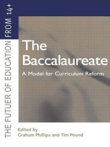 Cover image for The Baccalaureate: A Model for Curriculum Reform