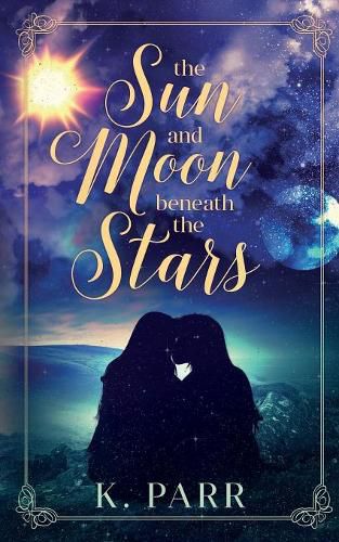 Cover image for The Sun and Moon beneath the Stars