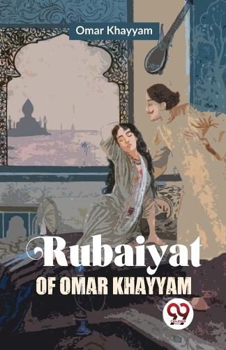 Rubaiyat of Omar Khayyam