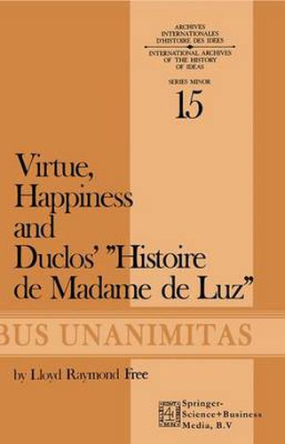 Cover image for Virtue, Happiness and Duclos' Histoire de Madame de Luz