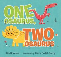 Cover image for One-osaurus, Two-osaurus