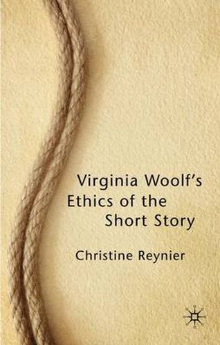 Virginia Woolf's Ethics of the Short Story