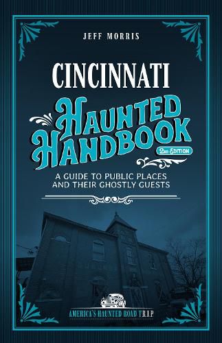Cover image for Cincinnati Haunted Handbook