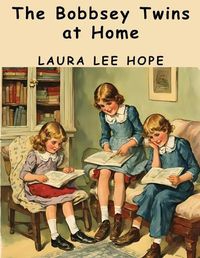 Cover image for The Bobbsey Twins at Home