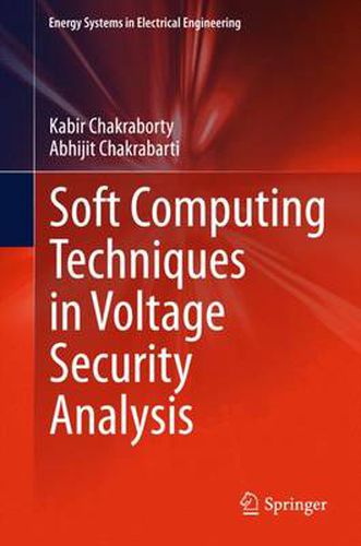 Cover image for Soft Computing Techniques in Voltage Security Analysis