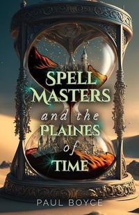 Cover image for Spell Masters and the Plaines of Time