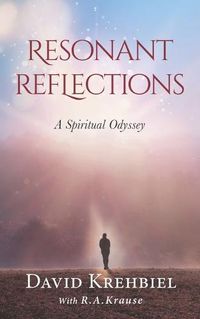 Cover image for Resonant Reflections: A Spiritual Odyssey