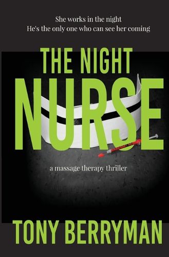 Cover image for The Night Nurse: a massage therapy thriller