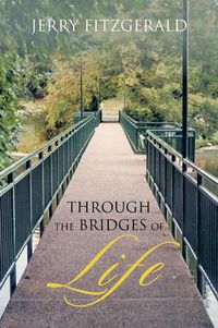 Cover image for Through the Bridges of Life