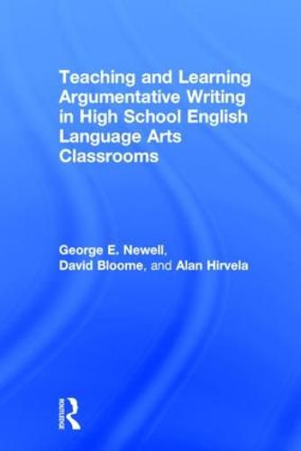 Cover image for Teaching and Learning Argumentative Writing in High School English Language Arts Classrooms