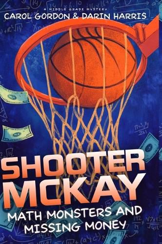 Cover image for Shooter McKay - Math Monsters and Missing Money