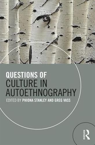 Cover image for Questions of Culture in Autoethnography