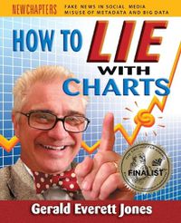 Cover image for How to Lie with Charts: Fourth Edition