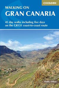 Cover image for Walking on Gran Canaria: 45 day walks including five days on the GR131 coast-to-coast route