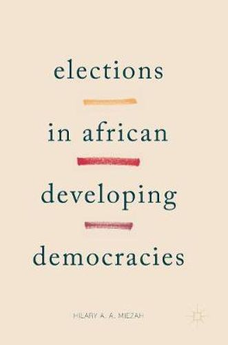 Cover image for Elections in African Developing Democracies