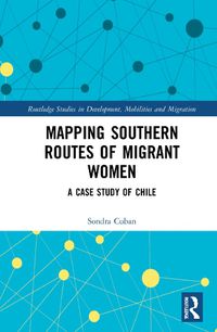 Cover image for Mapping Southern Routes of Migrant Women