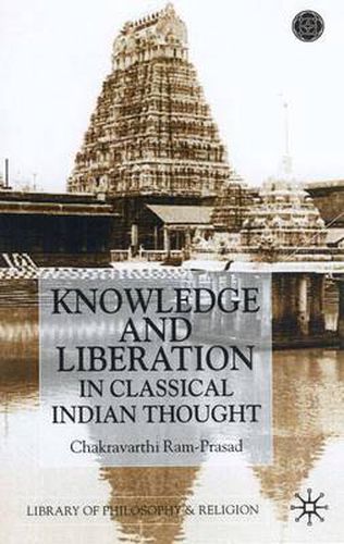 Cover image for Knowledge and Liberation in Classical Indian Thou