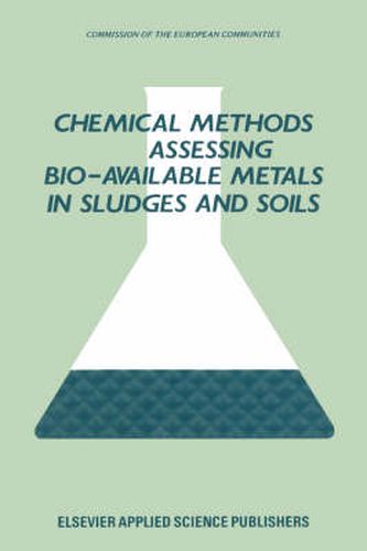 Cover image for Chemical Methods for Assessing Bio-Available Metals in Sludges and Soils