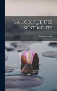 Cover image for La Logique des Sentiments