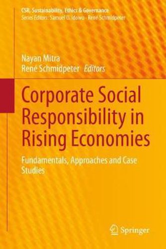 Cover image for Corporate Social Responsibility in Rising Economies: Fundamentals, Approaches and Case Studies