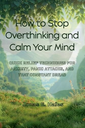 Cover image for How to Stop Overthinking and Calm Your Mind