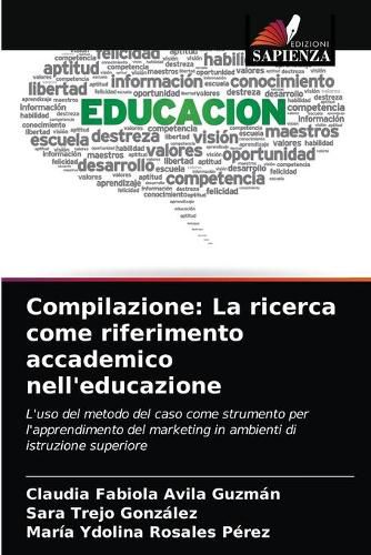 Cover image for Compilazione: La ricerca come riferimento accademico nell'educazione