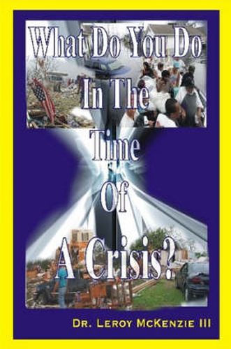 Cover image for What Do You Do In The Time Of A Crisis